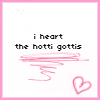 I Heart  the Hotti Gottis