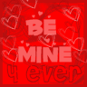 Be Mine 4ever