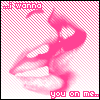 I Wanna You On Me