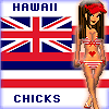 Hawaii Chicks