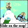 slide on the soap
