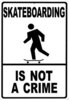 Skateboarding Is Not Crime