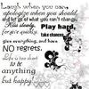 Life Is Too Short To Be Anything Bu Happy