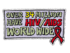Over 34 million have hiv/aids world wide