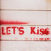 let's kiss
