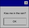 kiss me in the rain?