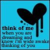 think of me when you are dreaming 