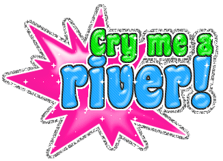 Lyrics. Cry Me A River!