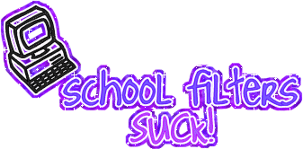 School Filters Suck