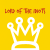 Lord of the idiots