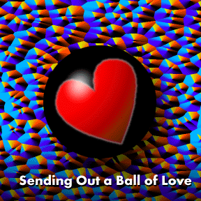 Sending Out a Ball of Love