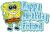 Happy Birthday Friend Sponge Bob