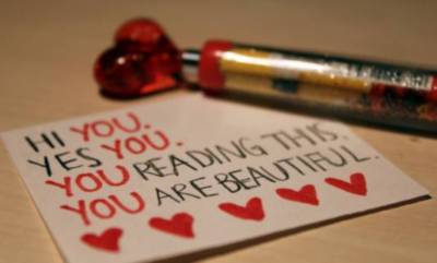 Hi You. Yes You. You reading this. You are beautiful. LOVE