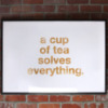 A cap of tea solves everything.