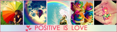 Positive is love