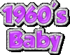 1960's Baby