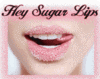 Hey Sugar Lips