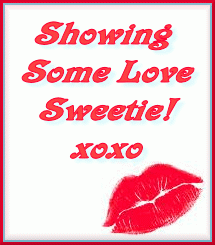 Showing Some Love Sweetie Xoxo