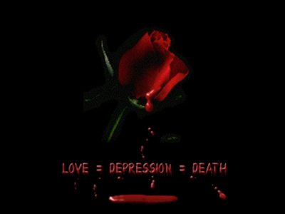 LOVE = DEPRESSION = DEATH