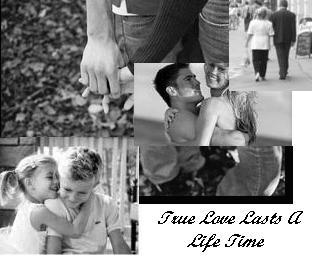 True Love Lasts a Life Time