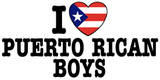 I love puerto rican boys