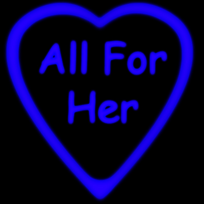 All for Her