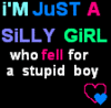 I'm Just A Silly Girl