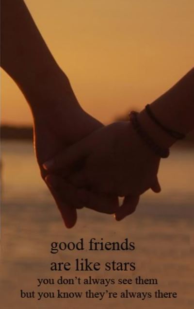 Good friends are like stars...