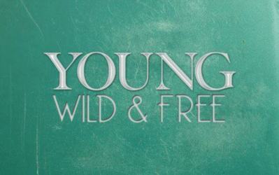 Young Wild & Free