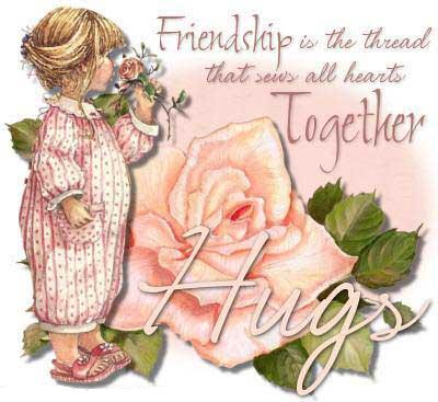 Friendship is the thread that sews all hearts Together HUGS