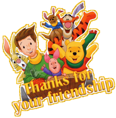 Thanks for your friendship Winnie Pooh