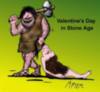 Valentine's Day in Stone Age
