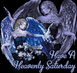 Have a heavenly Saturday