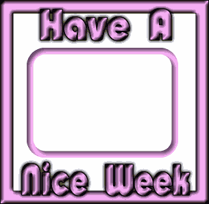 Have a nice Week