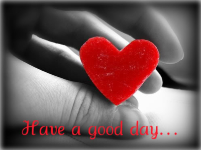 Have a good day Heart