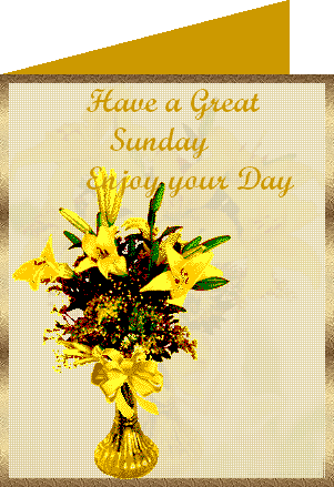 Have a great Sunday Enjoy your Day!