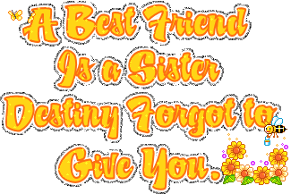 A Best Friend is a Sister Destiny Forget to Give You.