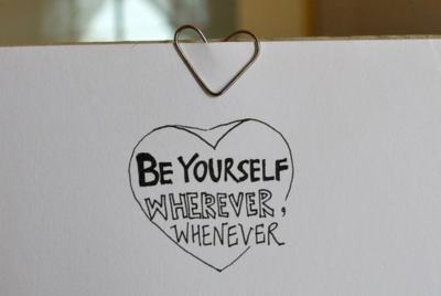 Be yourself wherever whenever Heart