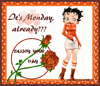 It's Monday, already??? Enjoy your day