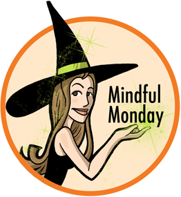 Mindful Monday