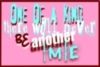 About Me: One of kind there will never be another me