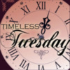 Timeless Tuesday