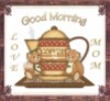 Good Morning LOVE MOM coffee