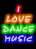 I love dance music