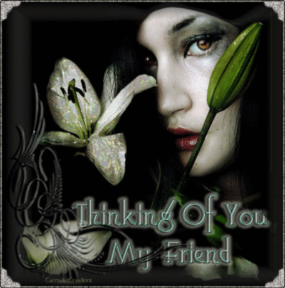Thinking of You My Friend
