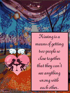 Kissing is a means of getting two people so close together that they can't see anything wrong with each other.