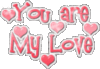 You are my love hearts