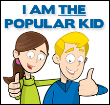 I am the popular kid