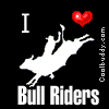 I love bull riders