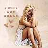 I will not break